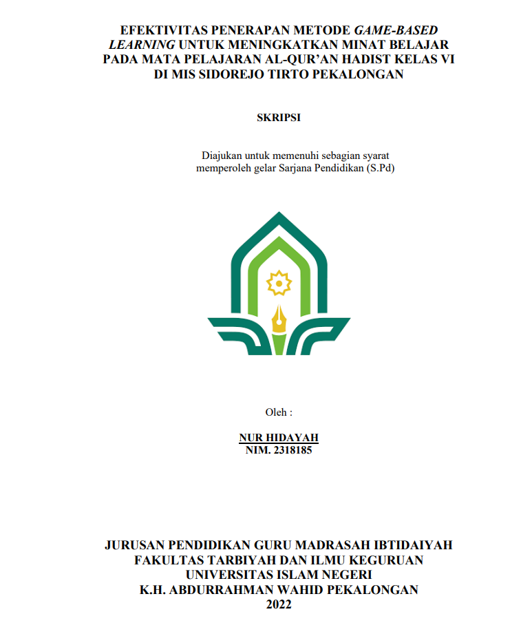 Efektivitas Penerapan Metode Game-Based Learning Untuk Meningkatkan Minat Belajar pada Mata Pelajaran Al Qur'an Hadist Kelas VI di MIS Sidorejo Tirto Pekalongan