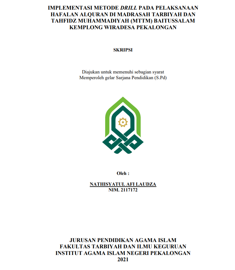 Implementasi Metode Drill Pada Pelaksanaan Hafalan Al Quran Di Madrasah Tarbiyah Dan Tahfidz Muhammadiyah (MTTM) Baitussalam Kemplong Wiradesa Pekalongan