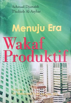 Menuju Era Wakaf Produktif