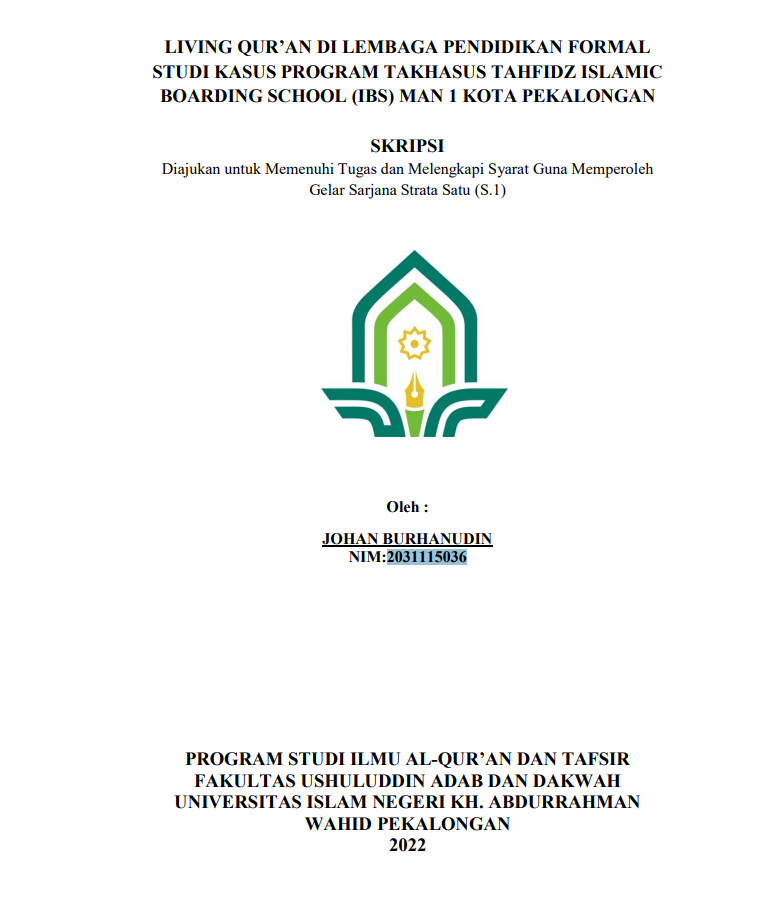 Living Qur'an di Lembaga Pendidikan Formal Studi Kasus Program Takhasus Tahfidz Islamic Boarding School (IBS) MAN  1 Kota Pekalongan