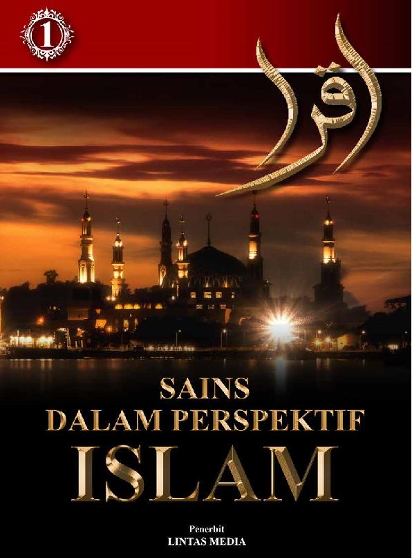 Sains Dalam Perspektif Islam Jilid 1