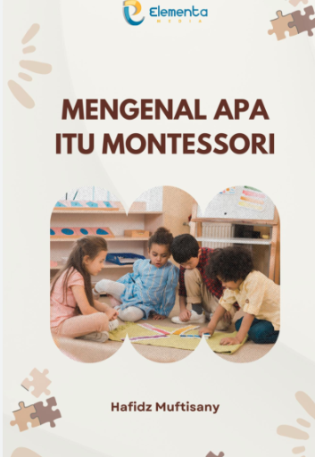 Mengenal Apa Itu Montessori