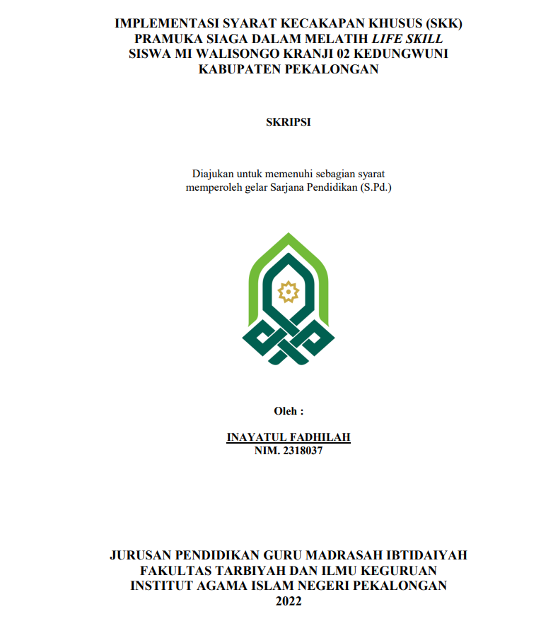 Implementasi Syarat Kecakapan Khusus (SKK) Pramuka Siaga dalam Melatih Life SKILL Siswa MI Walisongo Kranji 02nKedungwuni Kabupaten Pekalongan