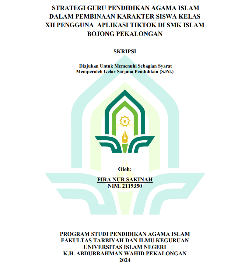 Strategi Guru Pendidikan Agama Islam Dalam Pembinaan Karakter Siswa Kelas XII Pengguna Aplikasi Tiktok di SMK Islam Bojong Pekalongan