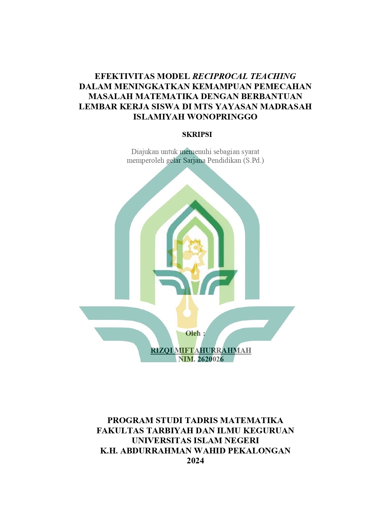 Efektivitas Model Reciprocal Teaching Dalam Meningkatkan Kemampuan Pemecahan Masalah Matematika Dengan Berbantuan Lembar Kerja Siswa Di MTs Yayasan Madrasah Islamiyah Wonopringgo