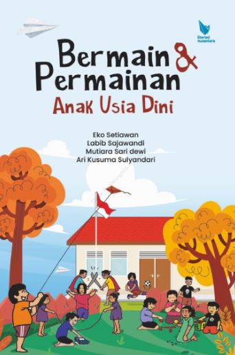 Bermain dan Permainan Anak Usia Dini