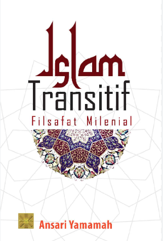 Islam Transitif : Filsafat Milenial