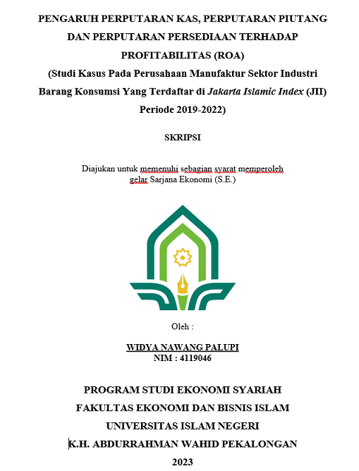 Pengaruh Perputaran Kas, Perputaran Piutang, dan Perputaran Persediaan Terhadap Profitabilitas (ROA) (Studi Kasus pada Perusahaan Manufaktur Sektor Industri Barang Konsumsi yang Terdaftar di Jakarta Islamic Index (JII) Periode 2019 - 2022)