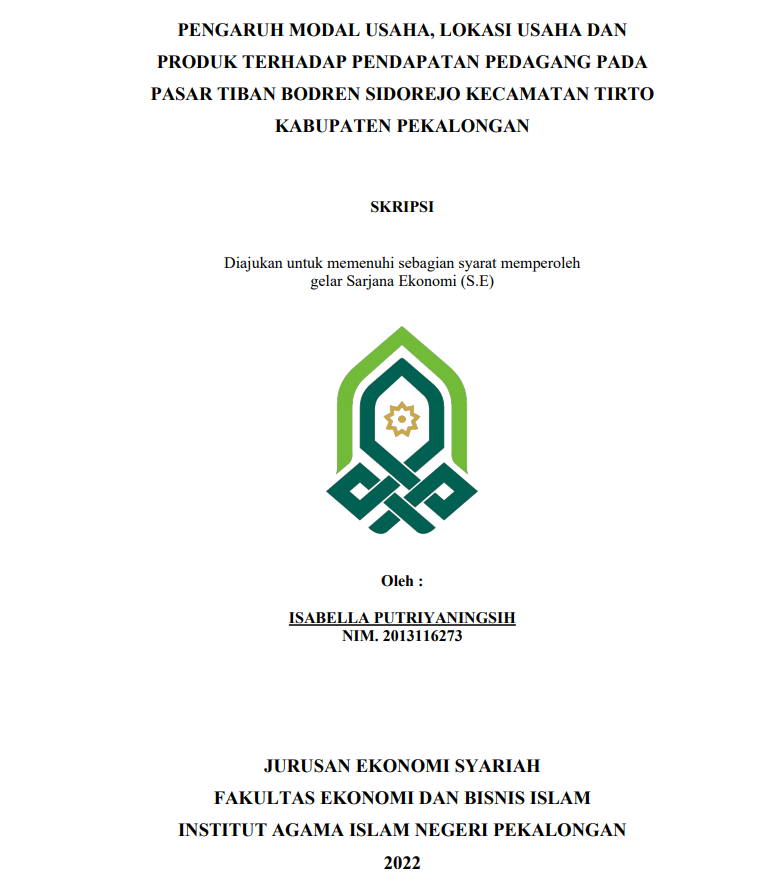 Pengaruh Modal Usaha, Lokasi Usaha Dan Produk Terhadap Pendapatan Pedagang Pada Pasar Tiban Bodren Sidorejo Kecamatan Tirto Kabupaten Pekalongan