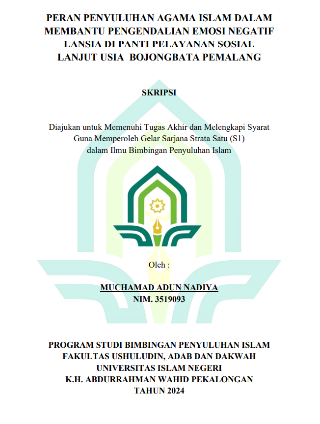 Peran Penyuluhan Agama Islam Dalam Membantu Pengendalian Emosi Negatif Lansia Di Panti Pelayanan Sosial Lanjut Usia Bojongbata Pemalang