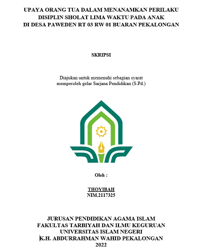 Upaya Orang Tua Dalam Menanamkan Perilaku Disiplin Sholat Lima Waktu Pada Anak di Desa Paweden Rt 03 Rw 01 Buaran Pekalongan