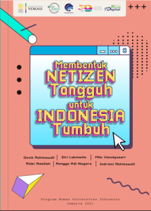 Membentuk Netizen Tangguh Untuk Indonesia Tumbuh