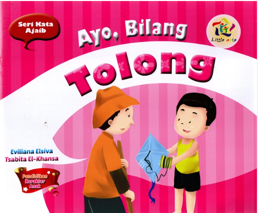 Pendidikan Karakter Anak : Ayo, Bilang Tolong