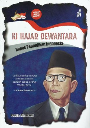 Ki Hajar Dewantara Bapak Pendidikan Indonesia