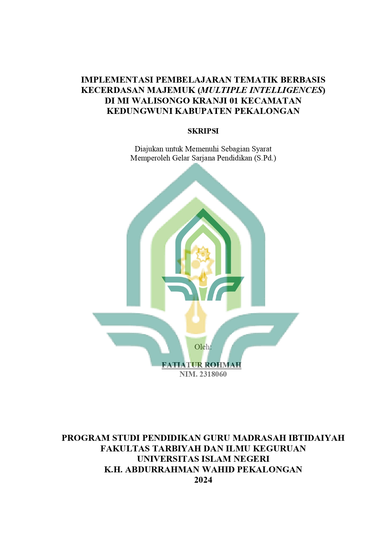 Implementasi Pembelajaran Tematik Berbasis Kecerdasan Majemuk (Multiple Intelligences) Di MI Walisongo Kranji 01 Kecamatan Kedungwuni Kabupaten Pekalongan