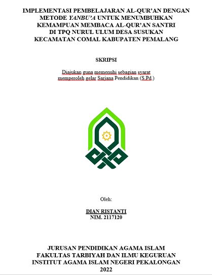 Implementasi Pembelajaran Al-Qur'an Dengan Metode Yanbu'a Untuk Menumbuhkan Kemampuan Membaca Al-Qur'an Santri di TPQ Nurul Ulum Desa Susukan Kecamatan Comal Kabupaten Pemalang