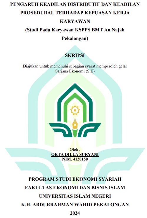 Pengaruh Keadilan Distributif Dan Keadilan Prosedural Terhadap Kepuasan Kerja Karyawan (Studi Pada Karyawan KSPPS BMT An-Najah Pekalongan)