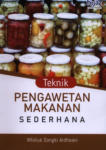 Teknik Pengawetan Makanan Sederhana