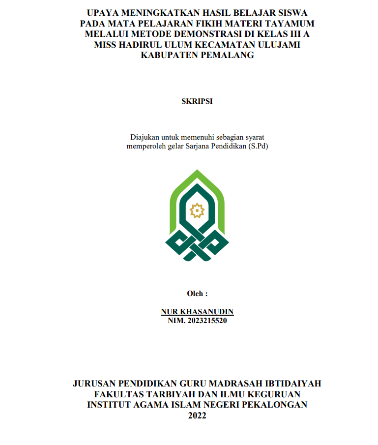 Upaya Meningkatkan Hasil Belajar Siswa pada Mata Pelajaran Fikih Materi Tayamum Melalui Metode Demonstrasi di Kelas III A MISS Hadirul Ulum Kecamatan Ulujami Kabupaten Pemalang