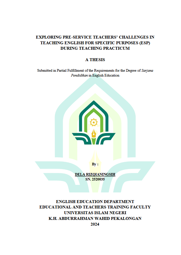 Exploring Pre-Service Teachers’ Challenges In Teaching English For Specific Purposes (ESP) During Teaching Practicum