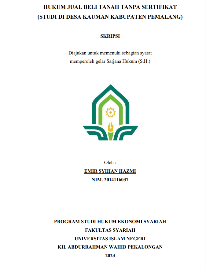 Hukum Jual Beli Tanah Tanpa Sertifikat (Studi di Desa Kauman Kabupaten Pemalang)