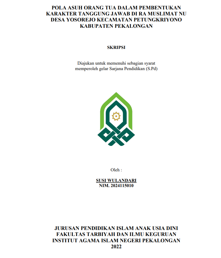 Pola Asuh Orang Tua Dalam Pembentukan karakter Tanggung Jawab Di RA Muslimat NU Desa Yosorejo Kecamatan Petungkriyono Kabupaten Pekalongan