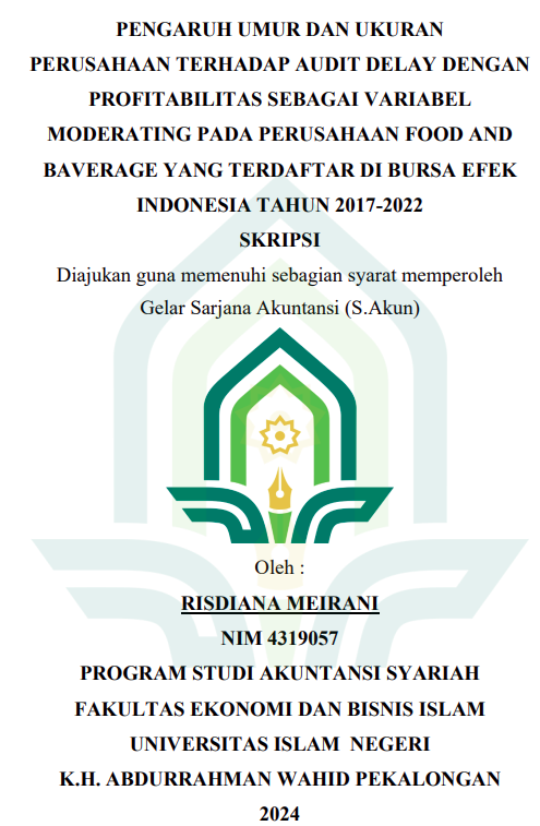 Pengaruh Umur Dan Ukuran Perusahaan Terhadap Audit Delay Dengan Profitabilitas Sebagai Variabel Moderating Pada Perusahaan Food And Beverage Yang Terdaftar Di Bursa Efek Indonesia Tahun 2017-2022