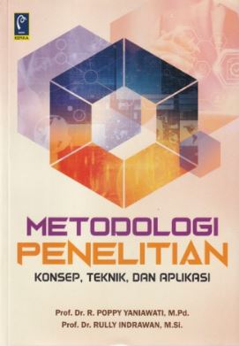 Metodologi Penelitian, Konsep, Teknik dan Aplikasi