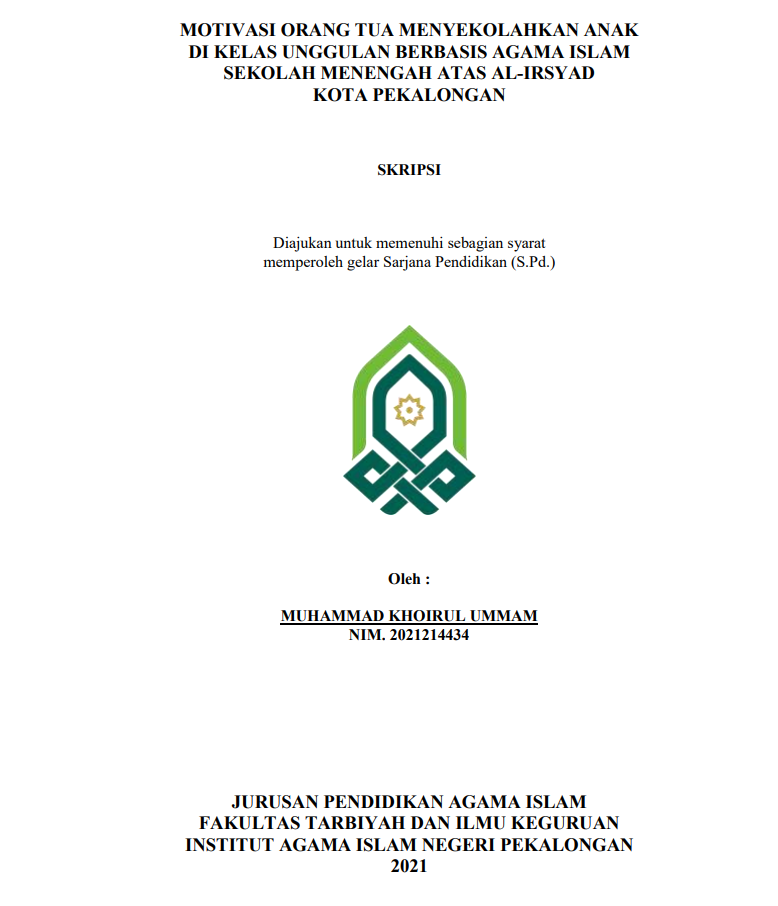 Motivasi Orang Tua Menyekolahkan Anak Di Kelas Unggulan Berbasis Agama Islam Sekolah Menengah Atas Al-Irsyad Kota Pekalongan