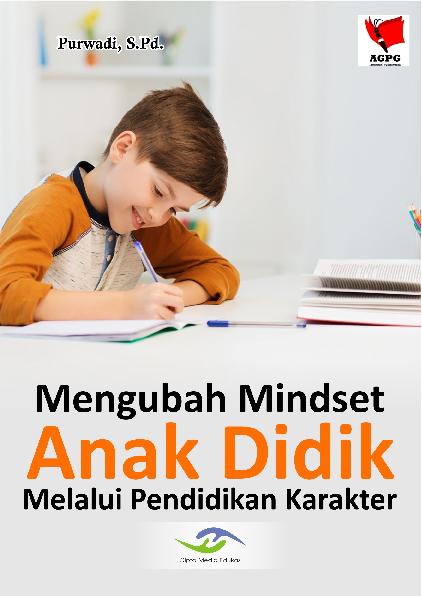 Mengubah Mindset Anak Melalui Pendidikan Karakter