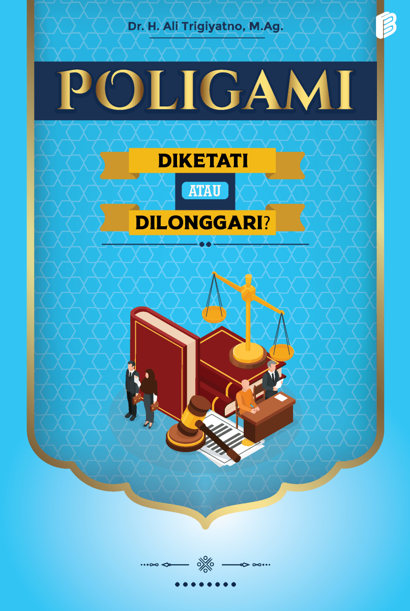 Poligami Diketati atau Dilonggari