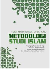 Buku Ajar Metodologi Studi Islam (Kajian Metode Dalam Ilmu Keislaman)