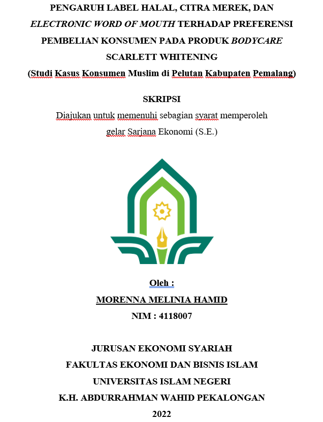 Pengaruh Label Halal, Citra Merek, Dan Electronic Word Of Mouth Terhadap Preferensi Pembelian Konsumen Pada Produk Bodycare Scarlett Whitening (Studi Kasus Konsumen Muslim di Pelutan Kabupaten Pemalang)