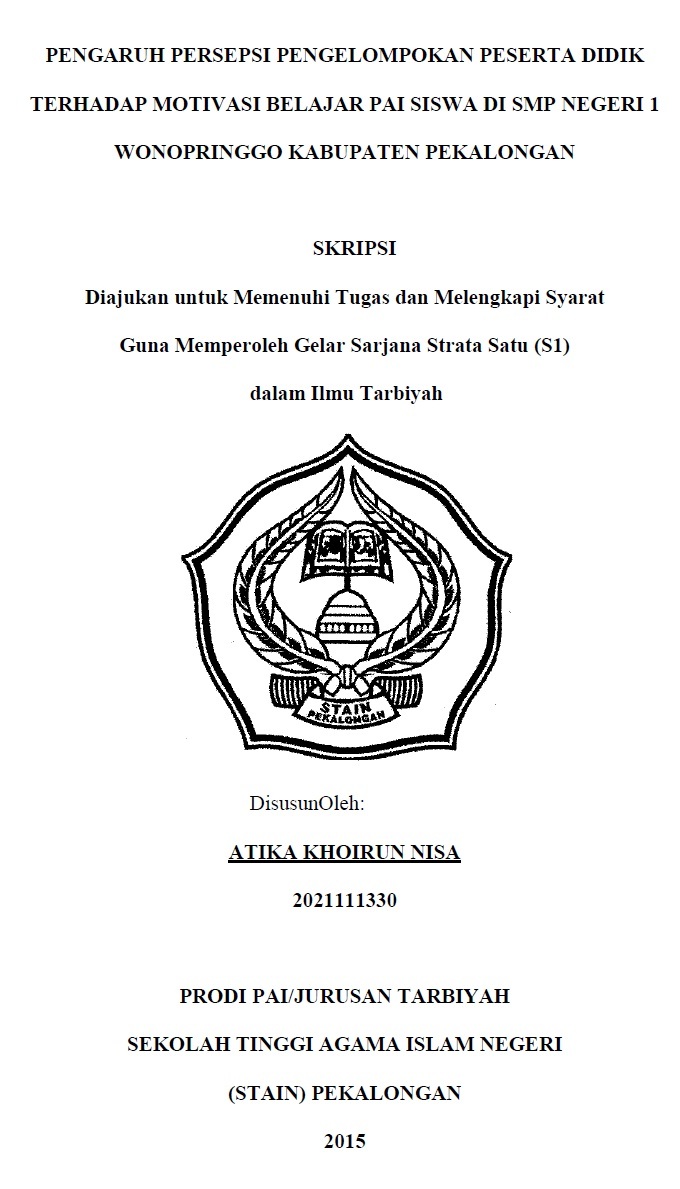 Pengaruh Persepsi Pengelompokan Peserta Didik terhadap Motivasi Belajar PAI Siswa di SMP Negeri 1 Wonopringgo Kabupaten Pekalongan