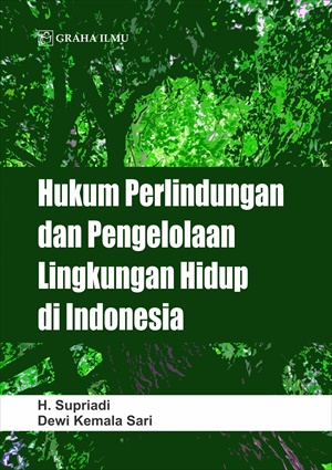 Hukum Perlindungan Dan Pengelolaan Lingkungan Hidup Di Indonesia