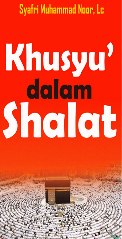 Khusyu' Dalam Shalat