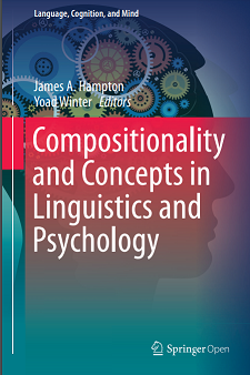 Compositionality and Concepts in Linguistics and Psychology: cognitive science; semantics; language