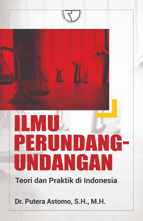 Ilmu Perundang-Undangan Teori dan Praktik di Indonesia