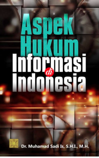 Aspek Hukum Informasi Di Indonesia