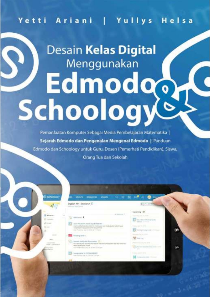 Desain Kelas Digital Menggunakan Edmodo Dan Schoology