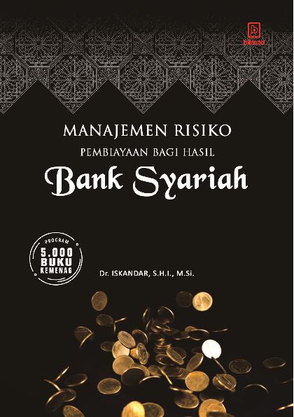 Manajemen Risiko Pembiayaan Bagi Hasil Bank Syariah