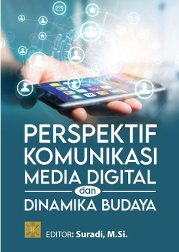 Perspektif Komunikasi, Media Digital, dan Dinamika Budaya