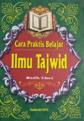 Cara Praktis Belajar Ilmu Tajwid