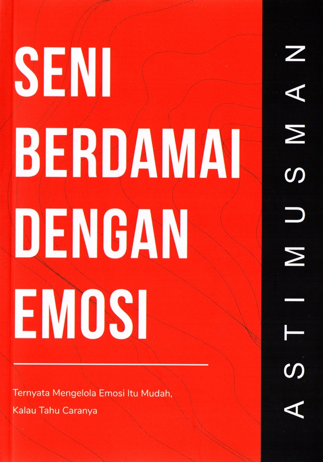 Seni Berdamai dengan Emosi