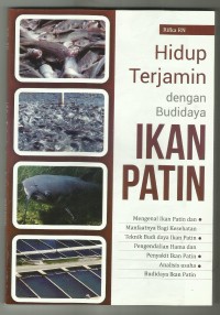 Hidup Terjamin dengan Budidaya Ikan Patin