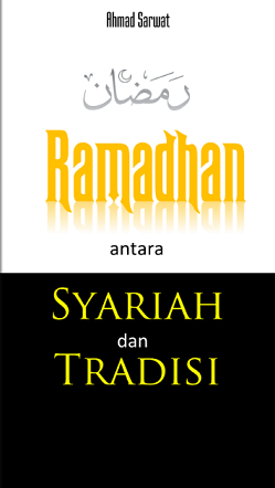 Ramadhan Antara Syariah dan Tradisi