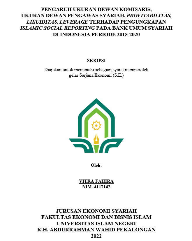 Pengaruh Ukuran Dewan Komisaris, Ukuran Dewan Pengawas Syariah, Profitabilitas, Likuiditas, Leverage Terhadap Pengungkapan Islamic Social Reporting Pada Bank Umum Syariah di Indonesia Periode 2015-2020