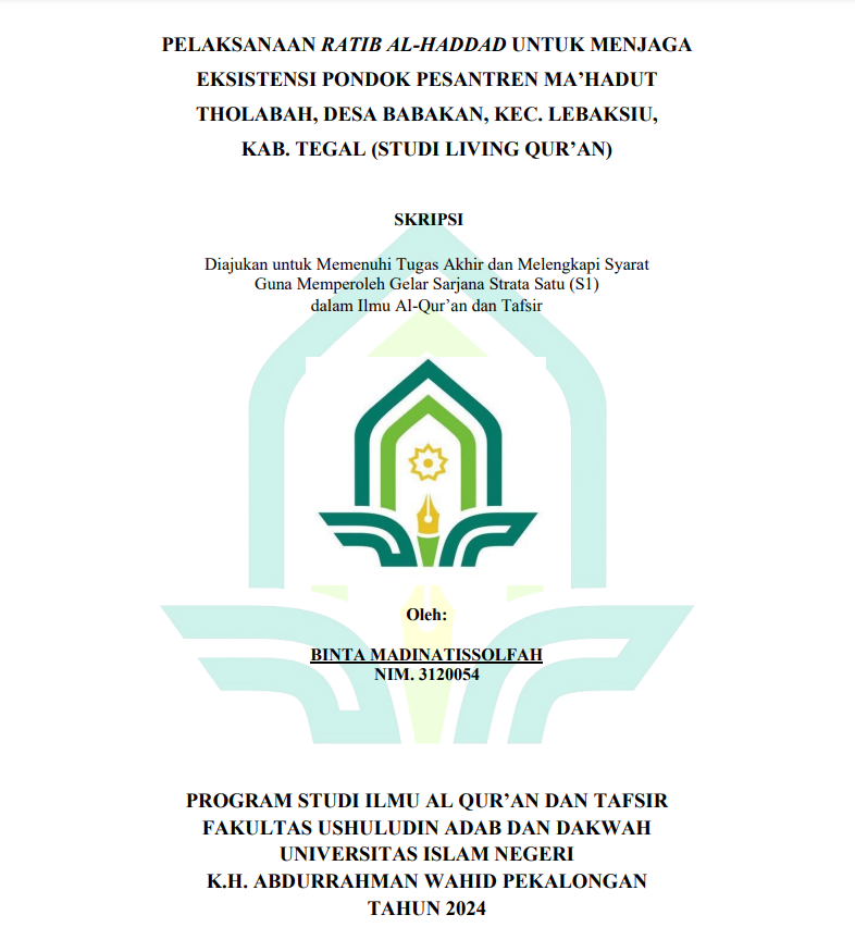 Pelaksanaan Ratib Al-Haddad Untuk Menjaga Eksistensi Pondok Pesantren Ma'Hadut Tholabah, Desa Babakan, Kec. Lebaksiu, Kab. Tegal (Studi Living Qur'an)