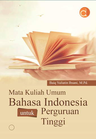 Mata Kuliah Umum Bahasa Indonesia Untuk Perguruan Tinggi