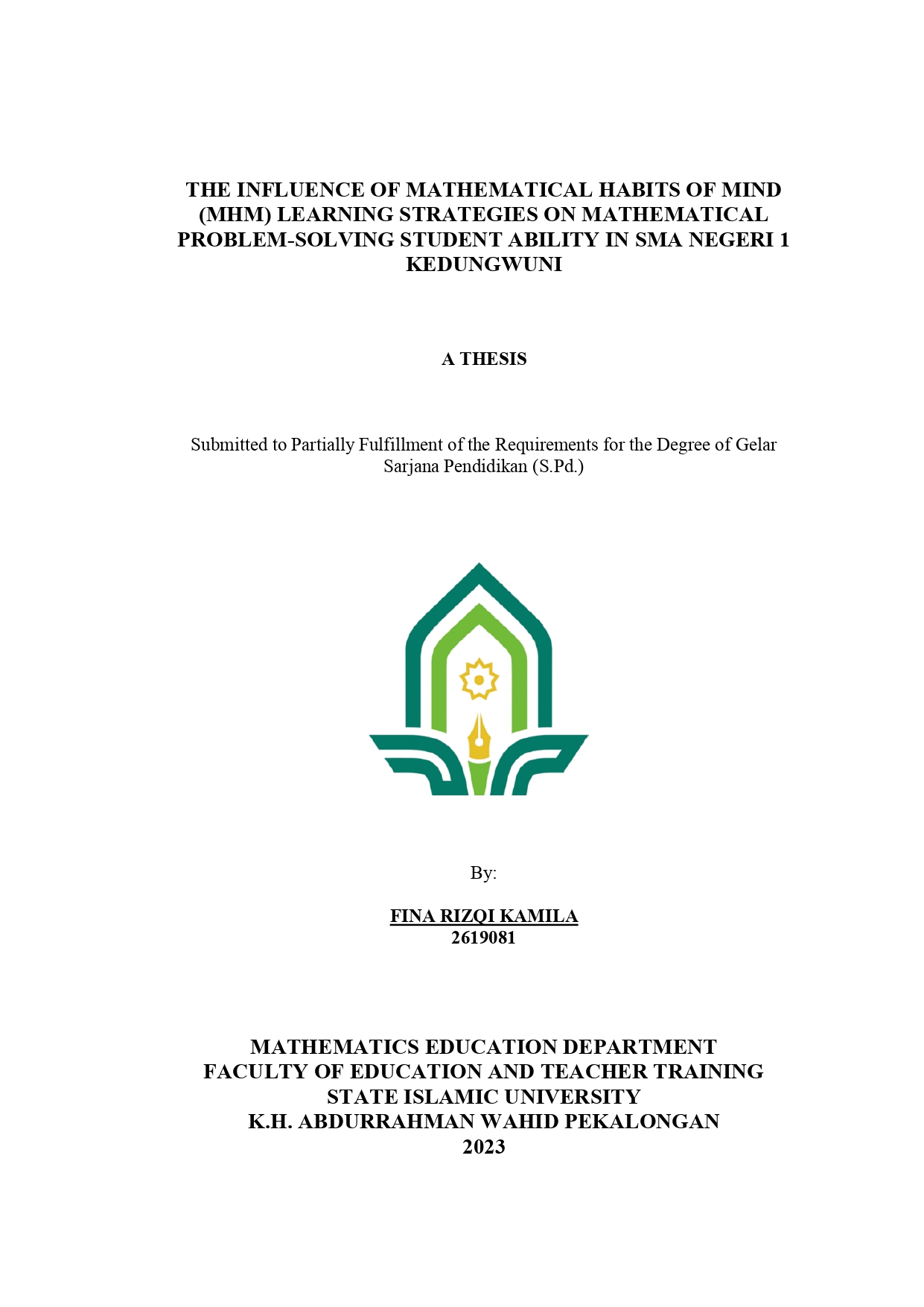 The Influence of Mathematical Habits of Mind (MHM) Learning Strategies on Mathematical Problem-Solving Student Ability in SMA Negeri 1 Kedungwuni